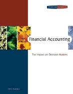 Financial Accounting: The Impact on Decision Makers - Porter, Gary A, and Norton, Curtis L