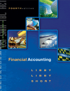 Financial Accounting - Libby, Robert, and Hilton, Ronald W, Prof., and Libby, Patricia