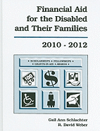 Financial Aid for the Disabled and Their Families: A List of Scholarships, Fellowships/Grants, Grants-In-Aid, and Awards Established Primarily or Exclusively for Persons with Disabilities or Members of Their Families, Plus a Set of Six Indexes: Sponsor...