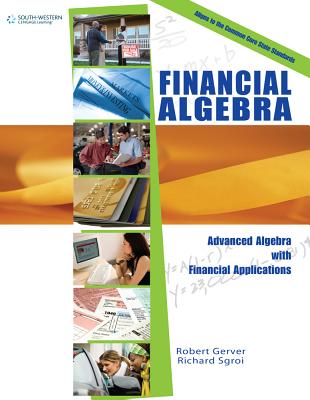 Financial Algebra - Gerver, Robert K, and Sgroi, Richard J