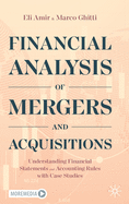 Financial Analysis of Mergers and Acquisitions: Understanding Financial Statements and Accounting Rules with Case Studies