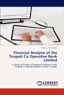 Financial Analysis of the Tirupati Co Operative Bank Limited