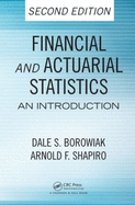 Financial and Actuarial Statistics: An Introduction, Second Edition