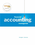 Financial and Managerial Accounting, Chapters 1-13, and Myaccountinglab 12-Monthaccess Code Package - Horngren, Charles T, and Harrison, Walter T, Jr.