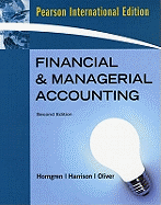 Financial and Managerial Accounting, Chapters 1-23, Complete Book: International Edition