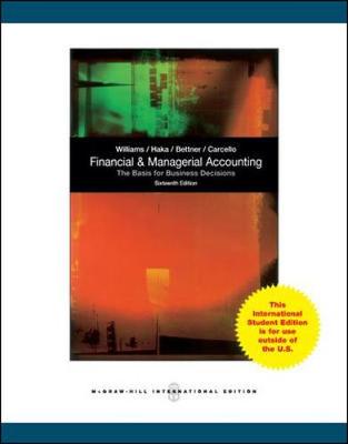 FINANCIAL AND MANAGERIAL ACCOUNTING - WILLIAMS