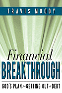 Financial Breakthrough: God's Plan for Getting Out of Debt