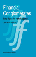 Financial Conglomerates: New Rules for New Players?
