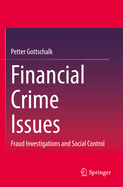 Financial Crime Issues: Fraud Investigations and Social Control