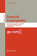 Financial Cryptography: 8th International Conference, FC 2004, Key West, FL, USA, February 9-12, 2004. Revised Papers