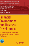 Financial Environment and Business Development: Proceedings of the 16th Eurasia Business and Economics Society Conference