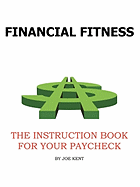 Financial Fitness: The Instruction Book for Yourpaycheck