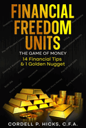 Financial Freedom Units: The Game of Money
