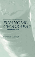Financial Geography: A Banker's View