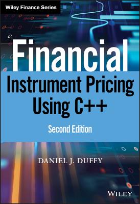 Financial Instrument Pricing Using C++ - Duffy, Daniel J