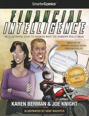 Financial Intelligence from SmarterComics - Berman, Karen, and Knight, Joe