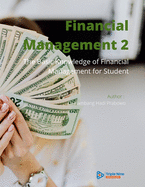 Financial Management 2: The Basic Knowledge of Financial Management for Student