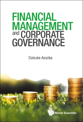 Financial Management and Corporate Governance - Asaoka, Daisuke