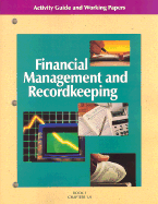 Financial Management and Recordkeeping Activity Guide and Working Papers Book 2: Chapters 10-20