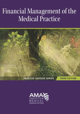 Financial Management of the Medical Practice - Reiboldt, Max, CPA