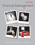 Financial Management: Principles and Applications Plus Myfinancelab Package - Titman, Sheridan, and Keown, Arthur J, and Martin, John D