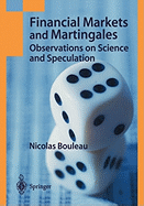 Financial Markets and Martingales: Observations on Science and Speculation