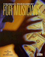 Financial Mgmt for Musicians Financial Mgmt for Musicians - McCormack, Cathy, and Gaines, Pam