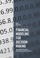 Financial Modeling for Decision Making: Using Ms-Excel in Accounting and Finance