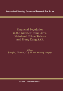 Financial Regulation in the Greater China Area: Mainland China, Taiwan, and Hong Kong SAR