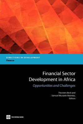 Financial Sector Development in Africa - Beck, Thorsten (Editor), and Maimbo, Samuel Munzele (Editor)