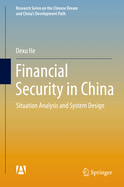 Financial Security in China: Situation Analysis and System Design