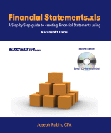 Financial Statements.Xls: A Step-By-Step Guide to Creating Financial Statements Using Microsoft Excel, Second Edition - Rubin, Joseph