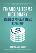 Financial Terms Dictionary - 100 Most Popular Terms Explained