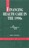 Financing Health Care in the 1990's