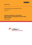 Finanzierung Kleiner Und Mittlerer Unternehmen in Deutschland Und Den USA 2003 Und 2017