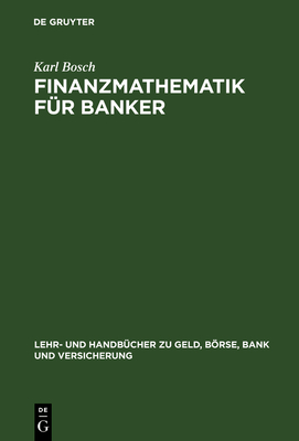 Finanzmathematik fr Banker - Bosch, Karl