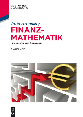 Finanzmathematik - Arrenberg, Jutta