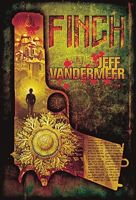 Finch - VanderMeer, Jeff