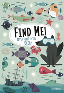 Find Me! Adventures in the Ocean: Play Along to Sharpen Your Vision and Mind