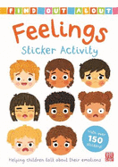 Find Out About: Feelings Sticker Activity: Helping children talk about their emotions - with over 150 stickers!