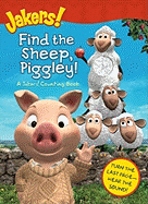 Find the Sheep, Piggley!: A Jakers! Counting Book