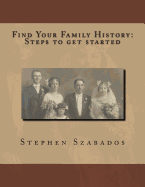 Find Your Family History Steps to Get Started