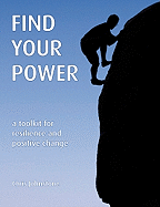 Find Your Power: A Toolkit for Resilience and Positive Change