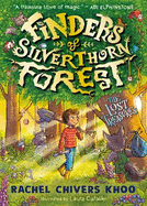 Finders of Silverthorn Forest: The Lost Treasures: The perfect book for summer - a beautifully illustrated, heartwarming adventure story about nature and friendship