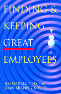 Finding and Keeping Great Employees