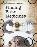 Finding Better Medicines