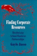 Finding Corporate Resources: Maximizing School/Business Partnerships