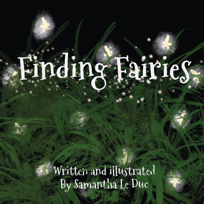 Finding Fairies - Lopata, Melanie (Editor), and Leduc, Samantha Claire