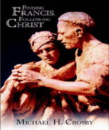 Finding Francis, Following Christ
