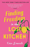 Finding Freedom in the Lost Kitchen: THE NEW YORK TIMES BESTSELLER